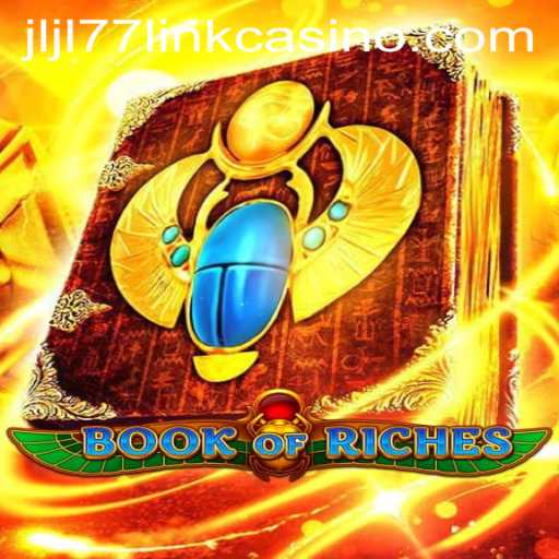 Exploring the World of BookofRiches in JLJL77 Casino