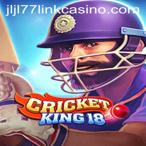 Exploring CricketKing18: A Thrilling Gaming Adventure with JLJL77 Casino Link