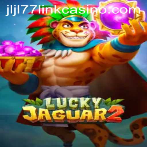 Exploring the Excitement of Luckyjaguar2 and JLJL77 Casino Link